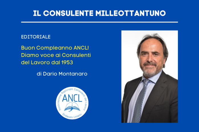 EDITORIALE - Buon Compleanno ANCL! Diamo voce ai Consulenti del Lavoro dal 1953 