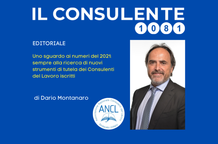 Uno sguardo ai numeri del 2021: sempre alla ricerca di nuovi strumenti di tutela dei Consulenti del Lavoro iscritti 