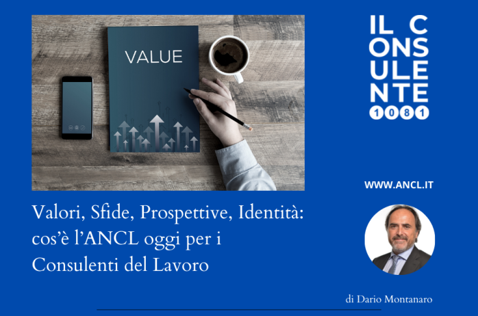 Valori, Sfide, Prospettive, Identità: cos'è l'ANCL oggi per i Consulenti del Lavoro