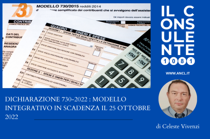 Dichiarazione 730-2022 : modello integrativo in scadenza il 25 ottobre 2022 