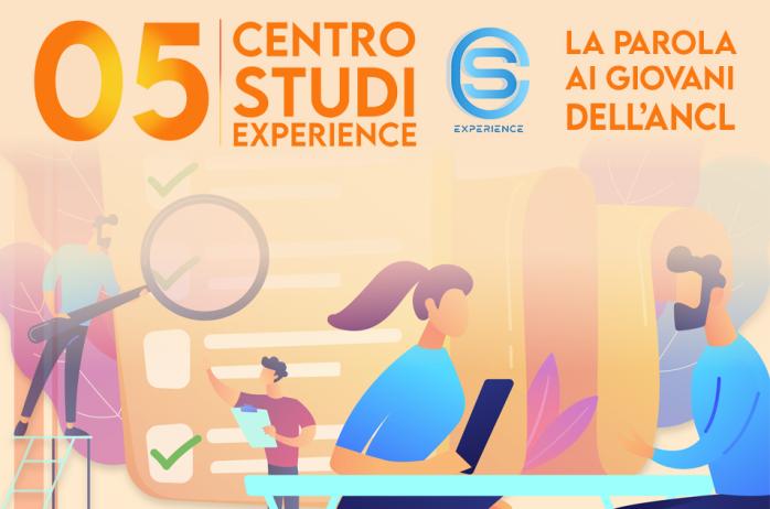 Centro Studi Experience - la parola ai giovani dell'ANCL - quinto numero