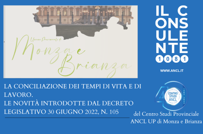 La conciliazione dei tempi di vita e di lavoro. Le novità introdotte dal decreto legislativo 30 giugno 2022, n. 105  