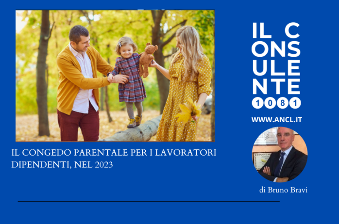 IL CONGEDO PARENTALE PER I LAVORATORI DIPENDENTI, NEL 2023