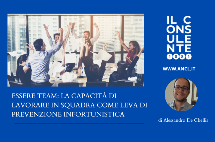 Essere team: la capacità di lavorare in squadra come leva di prevenzione infortunistica