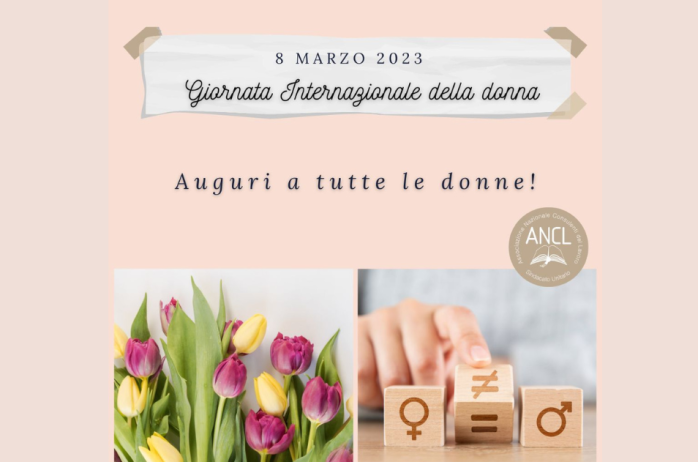 L'ANCL rivolge un caloroso augurio a tutte le donne! 