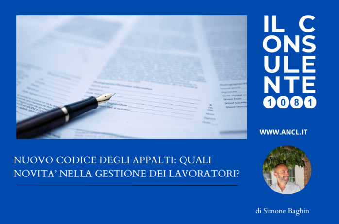 Nuovo codice degli appalti: quali novità nella gestione dei lavoratori? 