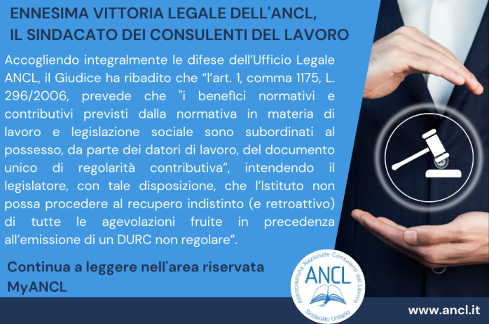 Ennesima vittoria legale dell'ANCL in materia di DURC e recupero delle agevolazioni!