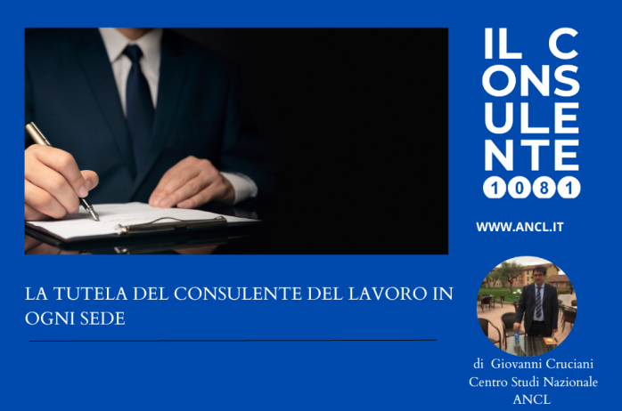 La tutela del consulente del lavoro in ogni sede