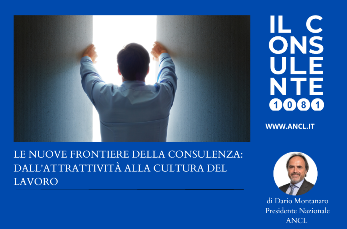 Le nuove frontiere della consulenza: dall'attrattività alla cultura del lavoro