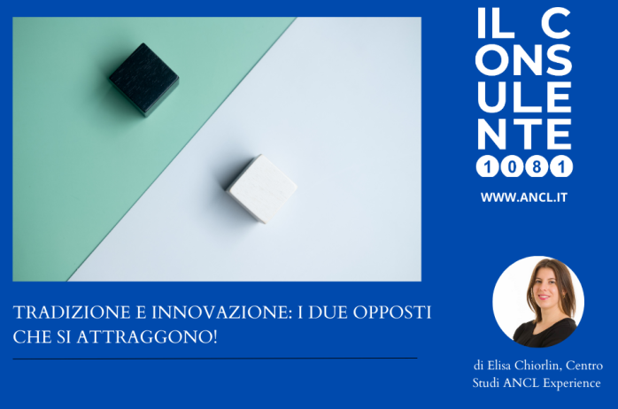 Tradizione e innovazione: i due opposti che si attraggono!