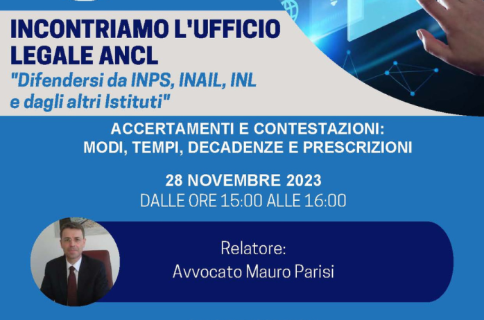 Incontriamo l'Ufficio Legale ANCL. Difendersi da INPS, INAIL, INL e dagli altri Istituti - 28 novembre 2023