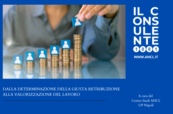 Dalla determinazione della giusta retribuzione alla valorizzazione del lavoro