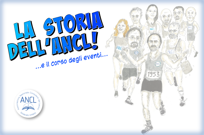 La storia dell'ANCL!...e il corso degli eventi...