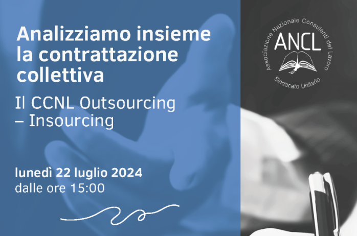 Disponibili le slides e la registrazione - CCNL Outsourcing-Insourcing