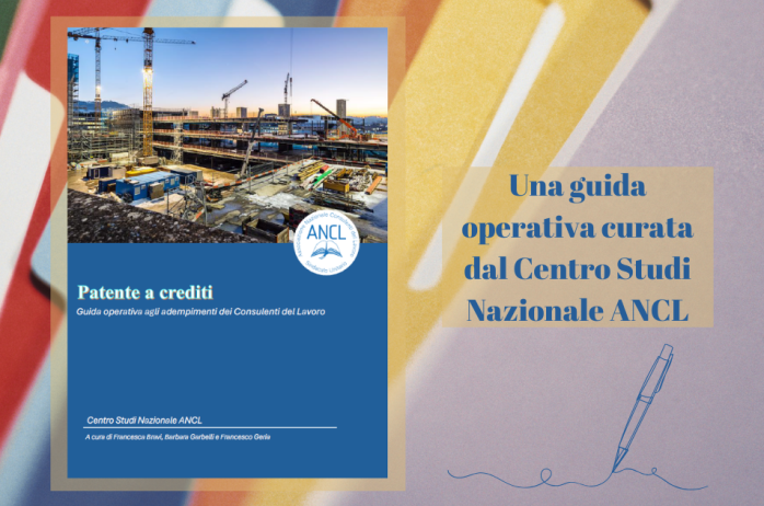 Patente a crediti - Guida operativa agli adempimenti dei Consulenti del Lavoro