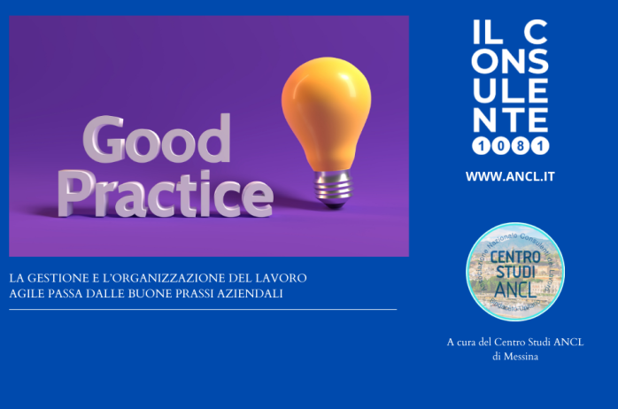 La gestione e l'organizzazione del lavoro passa dalle buone prassi aziendali 