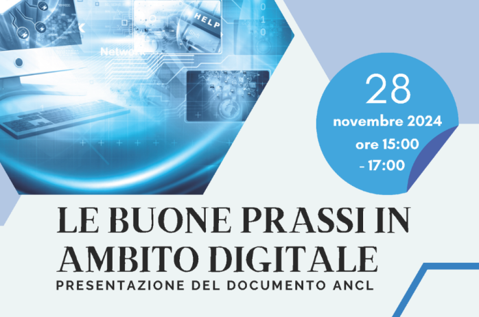 Disponibile la registrazione - Webinar ANCL 'Le buone prassi in ambito digitale' - Presentazione del Documento ANCL - 28/11/2024